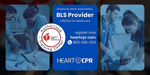 BLS Provider - American Heart Association | Arcadia, CA