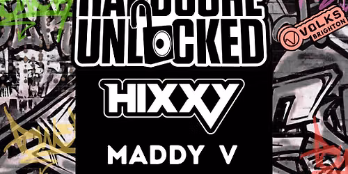 Hardcore Unlocked: Hixxy, Maddy V, Hang The DJs