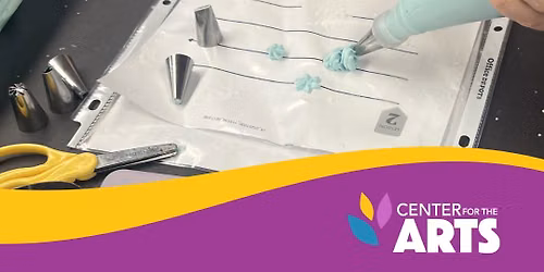 CLASS SERIES: Intermediate Cake Decorating (Ages 18+)