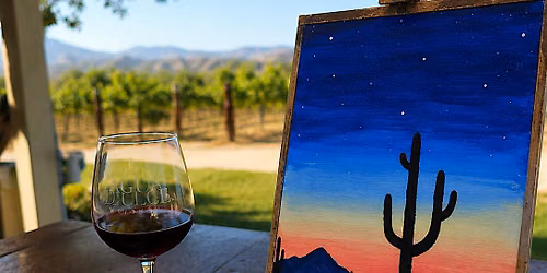 Vino & Paint at Agua Dulce Winery | Desert Cactus Paint & Sip