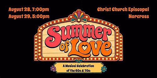 Summer of Love: A musical celebration of the 60s and 70s