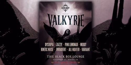 Lichlight presents: VALKYRIE (The Lounge)
