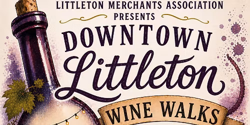 Downtown Littleton Wine Walks