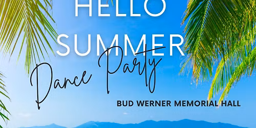 Hello Summer Dance Party