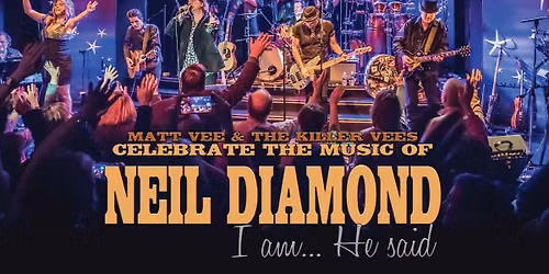 I Am He Said - A Celebration of Neil Diamond at Arcada Theatre