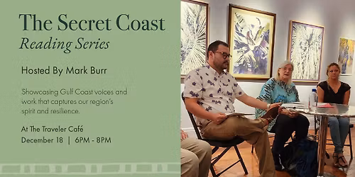 The Secret Coast Reading Series at The Traveler Caf\u00e9