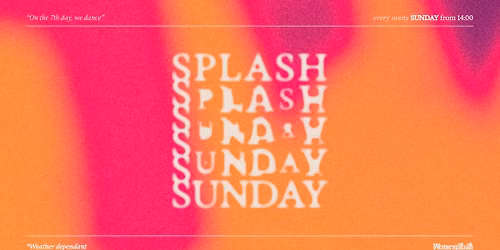 SPLASH SUNDAY [ JUNE ] 