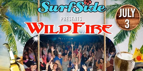 WildFire at The Surfside on Salisbury Beach - Friday, Jul 3