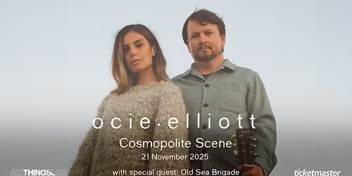 Ocie Elliott + support Old Sea Brigade \/\/ Cosmopolite Scene \/\/ Pres. av All Things Live