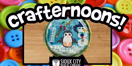 Crafternoons at the Library: Multi-media Snow Globes!