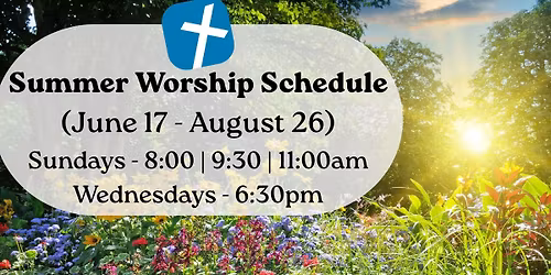 Wednesday Worship Opportunity (During Summer)