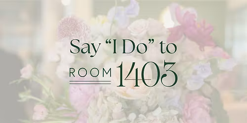 Say \u201cI Do\u201d to Room 1403