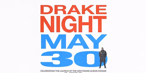 Drake Party: Celebrating The Launch Of The New Drake Album "Iceman"