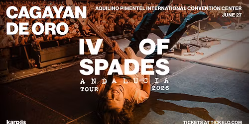 IV OF SPADES LIVE IN CAGAYAN DE ORO