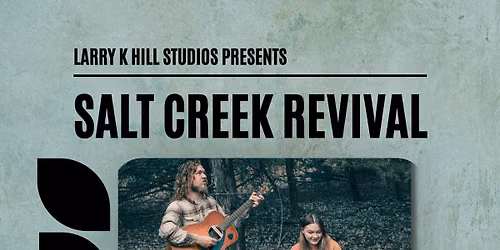 Salt Creek Revival Show Debut @Larry K Hill Studios