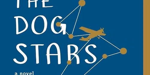 June Book Club - The Dog Stars