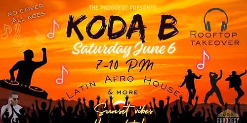 DJ Koda B Rooftop Dance Party @ the Phoodery