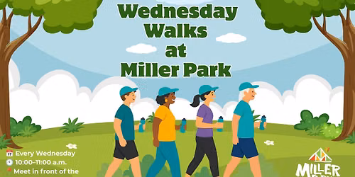 Wednesday Walks at Miller Park