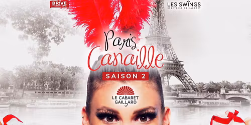 PARIS CANAILLE SAISON 2 \u00b7 CABARET LES SWINGS \u00b7 D\u00ceNER SPECTACLE