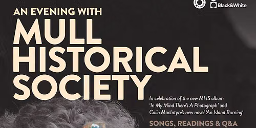 AN EVENING WITH\u2026 MULL HISTORICAL SOCIETY SOUTH STREET ARTS CENTRE READING