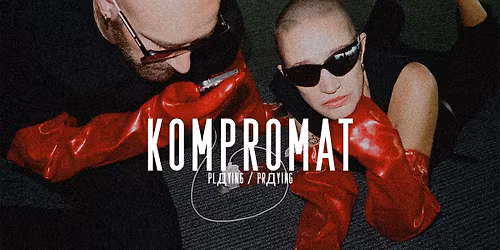 KOMPROMAT \u00b7 SA 28.02.26 \u00b7 Eden Charleroi