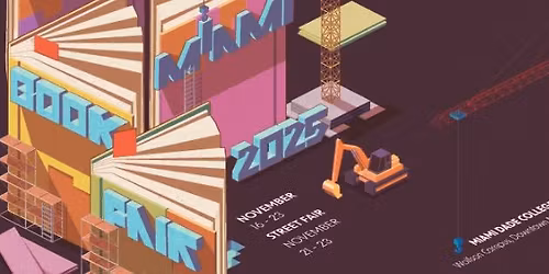 Meet the Next Big Names in Literature\u2026Before Everyone Else Does (Miami Book Fair Presents the 2024-2