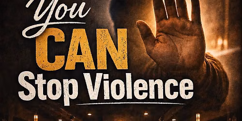 You CAN Stop Violence