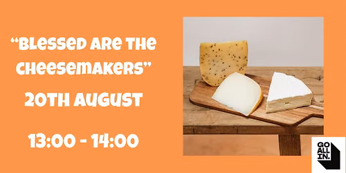 "Blessed are the cheesemakers" - A talk