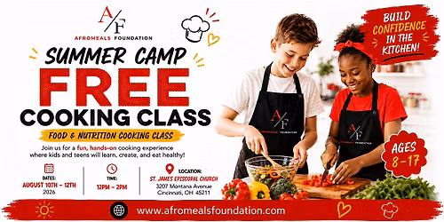 FREE 3-Day Summer Food & Nutrition Cooking Camp | Cincinnati (Ages 8\u201317)