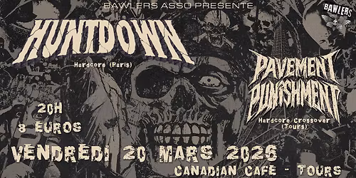 Huntdown + Pavement Punishment @ Canadian Caf\u00e9 - Tours