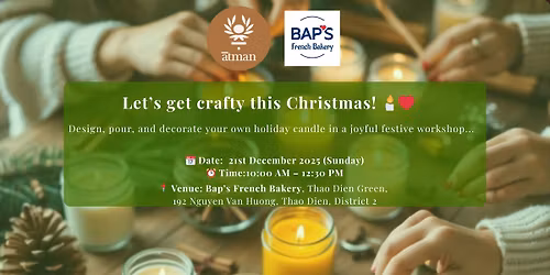 \u2728 Christmas Candle Making Workshop \u2013 Limited Seats! \u2728