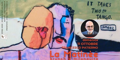Francesco Patierno a LA MATIN\u00c8E, dom11 OTTOBRE brunch y milonguita a Milano