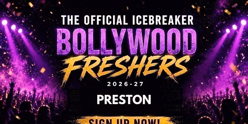 Preston Bollywood Freshers Icebreaker 2026-27 Signup - The Official Waitlist