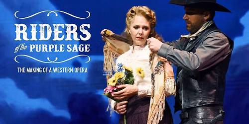 Film Screening: \u201cRiders of the Purple Sage: The Making of a Western Opera\u201d (2020)