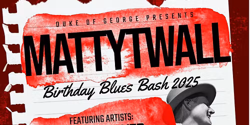 Matty T Wall Blues Bash 2025 with special guests