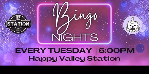 Bingo Tuesdays @ Happy Valley Station