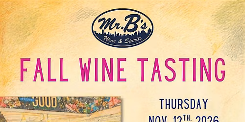 Mr. B's Fall Wine Tasting 2026