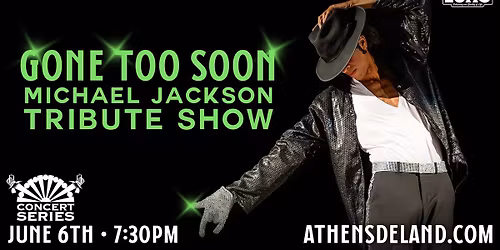 Gone Too Soon, The Ultimate Michael Jackson Experience