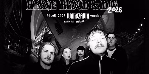 Heave Blood & Die \/ 20 V 2026 \/ Warszawa