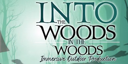 Kids Fun & Drama Presents Into the Woods...In The Woods