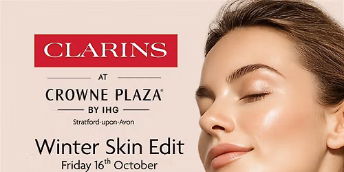 Clarins Afternoon Tea - Winter Skin Edit