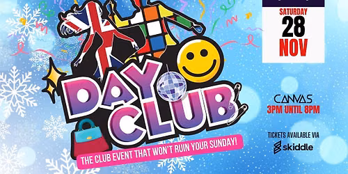 DAYCLUB - THE SATURDAY AFTERNOON CLUBBING CHRISTMAS PARTY! \/\/ SATURDAY 28TH NOVEMBER 