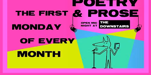 Poetry & Prose Open Mic Night @ The Downstairs