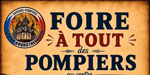 Foire \u00e0 tout des Sapeurs Pompiers de Bourgtheroulde