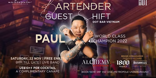 Paul\u2019s Guest Shift \u2013 World Class Champion from DOT Bar Vietnam