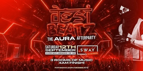 DESI BEATZ : THE AURA AFTERPARTY! | 12.09.26 | SWAY BAR