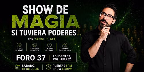 SHOW DE MAGIA - SI TUVIERA PODERES... CON YANNICK AL\u00c9