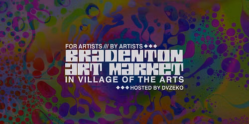 Bradenton Art Market in Village of the Arts