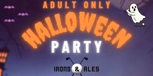First Annual ADULT ONLY HALLOWEEN PARTY \ud83c\udf83