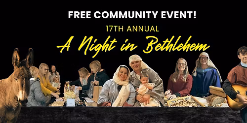 A Night In Bethlehem - FREE COMMUNITY EVENT